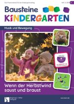 Prdouktcover Baustein Kindergarten - Musik und Bewegung mit dem Titel: Wenn der Herbstwind saust und braust