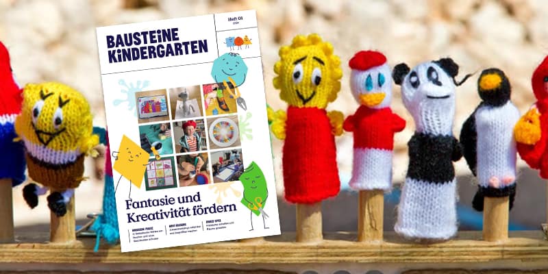 Medientipp zur Ausgabe Fantasie und Kreativität fördern von Bausteine Kindergarten, Fingerpuppen im Hintergrund